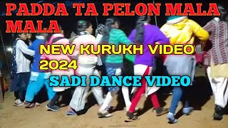 पददा ता पेललो मला मला Old kurukh song New kurukh Video new album 2024 Sadi dance video_2024#kurukh