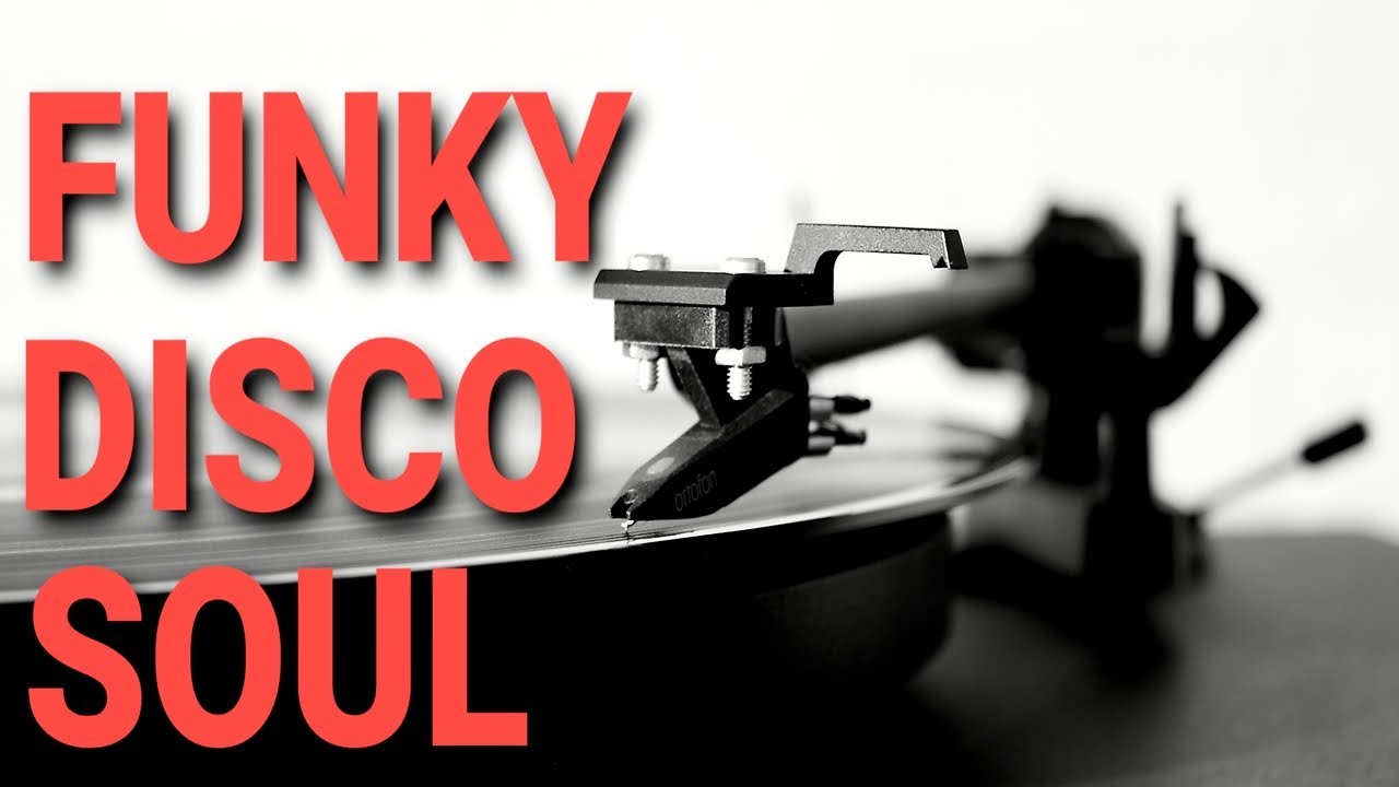 FUNKY DISCO SOUL MIX - YouTube