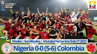 #Goles | Nigeria 0-0 Colombia | Penales 5-6 | Semifinales Mundial Femenino Sub-17 #U17WWC