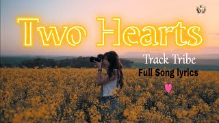 TWO HEARTS tracktribe Song|(Official Lyrics video) | Sweet Melodies