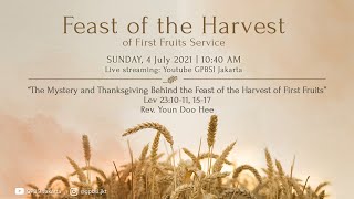 [GPBSI] The Mystery and Thanksgiving Behind the Feast of the Harvest of First Fruits