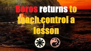Boros life gain (Boros returns to teach control a lesson). MTG arena