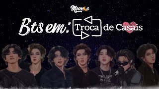 🌙 Troca de Casais - ASMR BTS