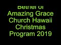 Bethel of Amazing Grace Church Hawaii Christmas Program