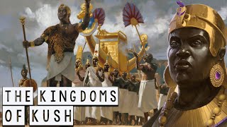 The Black Pharaohs: The Kingdoms of Kush - The Great Civilizations of the Past - See U in History