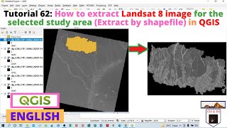 How to extract/clip Landsat 8 image for selected study area (Extract by shape file) in QGIS