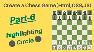 Create Chess game using HTML, CSS & Javascript! Tutorial in hindi! Part-6 Highlight Circle 🤠🔥 #code
