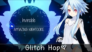 ✪ Nightcore ▶「Glitch Hop」→ Invincible「DEAF KEV」