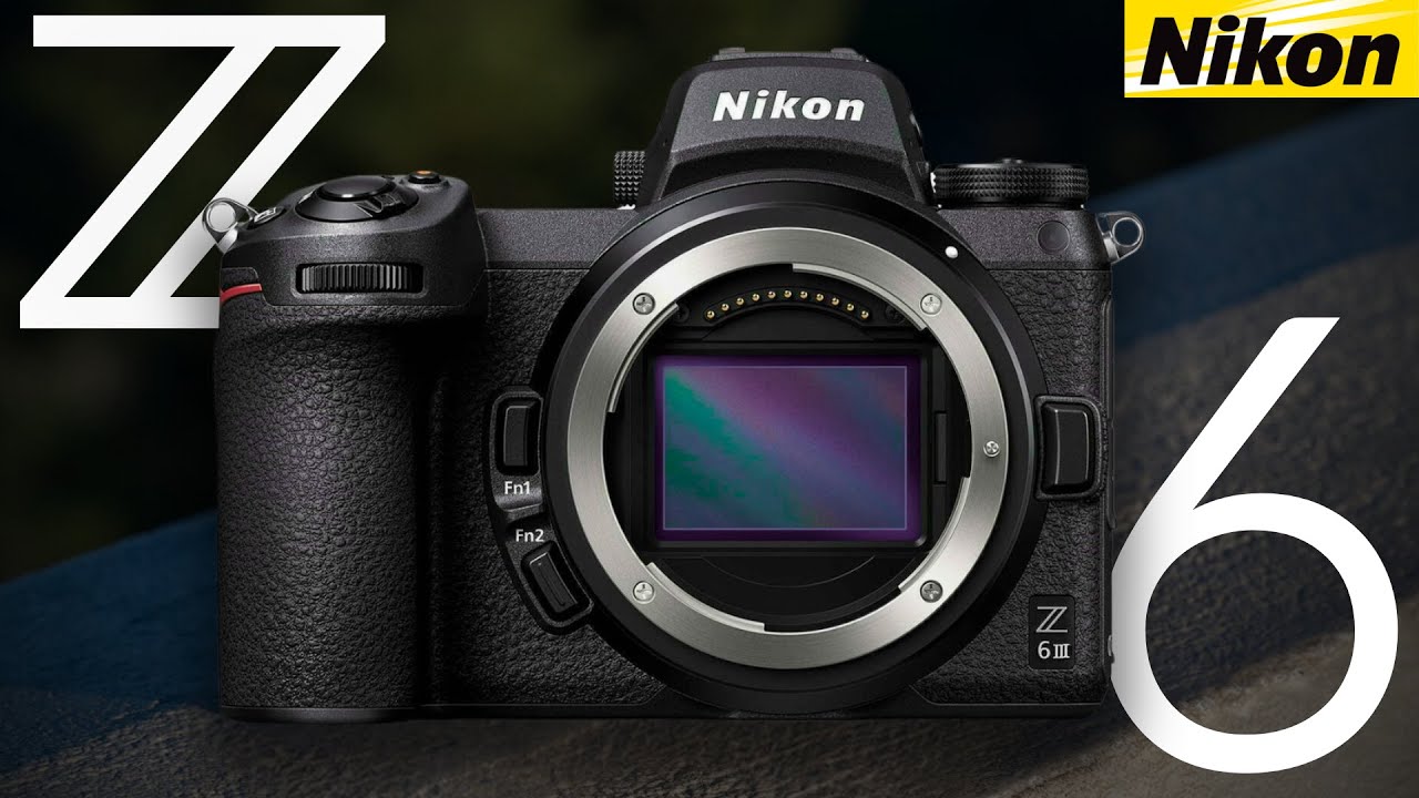 Nikon Z6 III Camera: Release Date And Expected Features - YouTube