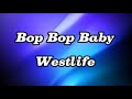 Westlife - Bop Bop Baby (lyrics)