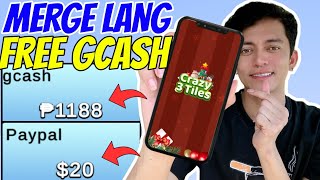 FREE ₱1188 MAG-MERGE LANG NG TILES! NEW EARNING APPS SA GCASH | 3 TILES PUZZLE APPS