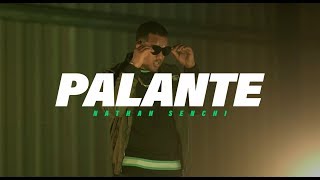 Palante - NATHAN SENCHI (Official Music Video)