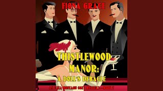 Chapter 103 - Thistlewood Manor: A Doll's Debacle (An Eliza Montagu Cozy Mystery—Book 7)