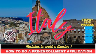 How to do pre-enrolment for Italy | 2023 - 2024 | step- by-step process | mistakes to avoid