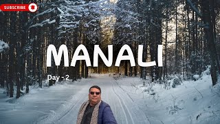 Manali | Solang Valley | Atal Tunnel | Best Places to visit in Manali