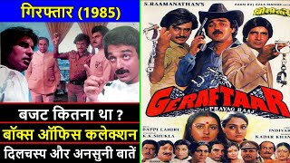 Geraftaar 1985 Movie Budget, Box Office Collection, Verdict and Unknown Facts | Amitabh Bachchan