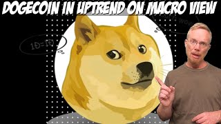 Dogecoin In Uptrend On Macro View