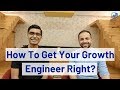 How To Get Your Growth Engineer Right? | GrowthX