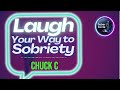 chuck c aa speakers documenting the fun and funny moments in recovery aa funnyrecovery