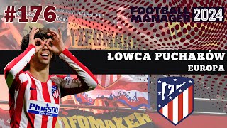 Football Manager 2024 PL | Łowca Pucharów | #176 Bolesna końcówka.