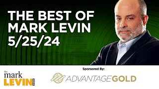 The Best Of Mark Levin - 5/25/24