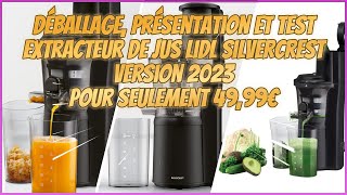 Nouvel extracteur de jus Lidl Silvercrest 2023 à 49,99€(-10€):unboxing, présentation et test complet