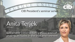 Sustainable construction, various ways of shaping attitudes in the built environment - Anita Terjek