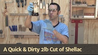 262 - A Quick \u0026 Dirty 2lb Cut of Shellac