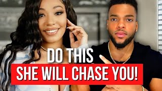 Stop Chasing A Girl And Do THIS Instead (She Will Chase You)