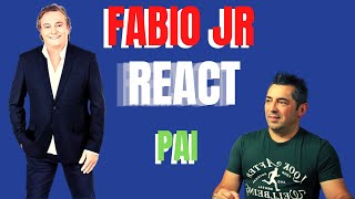 Português reage a Fabio Jr  -  Pai - Mais uma vez quase chorei!😍🥰😥