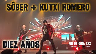 🤟🏻 SÔBER + KUTXI ROMERO: DIEZ AÑOS [FIN DE GIRA XXX  MADRID 11/01/2025]