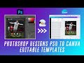 How To Convert Photoshop Designs Psd To Canva Editable Templates