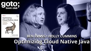 Optimizing Cloud Native Java • Ben Evans & Holly Cummins • GOTO 2025