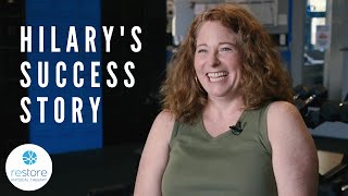 Restore Success Story: Hilary