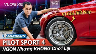 Đánh giá lốp Michelin Pilot Sport 4 - Ngon nhưng Không mua lại | Vlog Xe