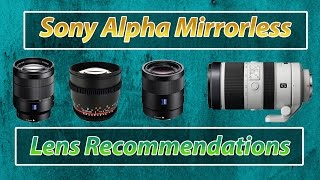 Top 5 Lenses for Sony A7rii A7ii A7Sii | Full Frame Lens Recommendations Training Tutorial