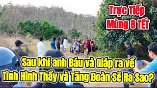 Trực tiếp_ Thái Lan! Sau khi anh Báu và Giáp ra về | Tình Hình Thầy Minh Tuệ và Tăng Đoàn Sẽ Ra Sao?