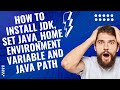 How to Install JDK,  Set JAVA_HOME Environment Variable and JAVA Path On Windows 11/10/8/7
