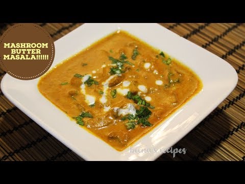 MASHROOM BUTTER MASALA/MASHROOM GRVY /MASHROOM MAKHANI RECIPE MASHROOM BUTTER MASALA/MASHROOM GRVY /MASHROOM MAKHANI RECIPE