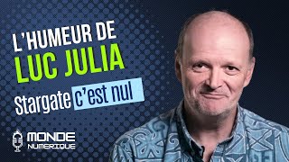 L'humeur de Luc Julia : Stargate va être un gouffre énergétique