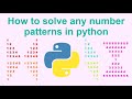 Solve any Number Pattern program in Python