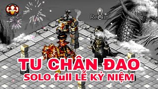 PVTK | TU CHÂN ĐAO CÙI SOLO FULL NEW LỄ HỘI KỶ NIỆM | Quang KenNy - PVTK (Chính Chủ)