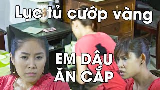 Em Dâu LỤC TIỀN CƯỚP VÀNG ĂN CẮP HẾT TÀI SẢN CỦA CON DÂU | PHIM NGẮN HAY NHẤT 2025