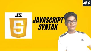 JavaScript Course Project Based Learning 06 - Basic JavaScript Syntax & Rules