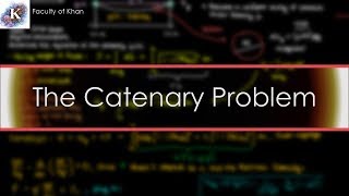 The Catenary Problem and Solution