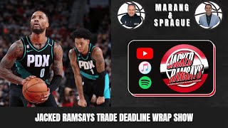 Jacked Ramsays Live Trade Deadline Review: What Just Happened?