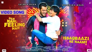ZERO MOVIE ISSAQBAAZI SONG Out Tomorrow | Shahrukh Khan, Salman Khan New Song 2018