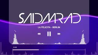 Said Mrad - La Felicita [Official Audio] (2024)