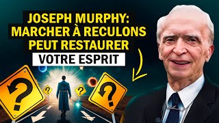 Joseph Murphy :  99% des gens sabotent leur esprit sans le savoir