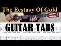 THE ECSTASY OF GOLD - Classical Guitar Tabs - Ennio Morricone